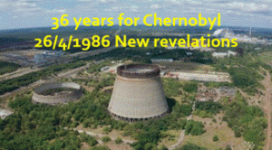 36 years for Chernobyl New revelations 