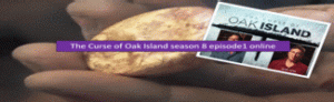 The Curse of Oak Island season 8 episode1 online ON HISTORY