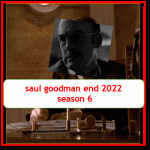 saul goodman end 2022 season 6